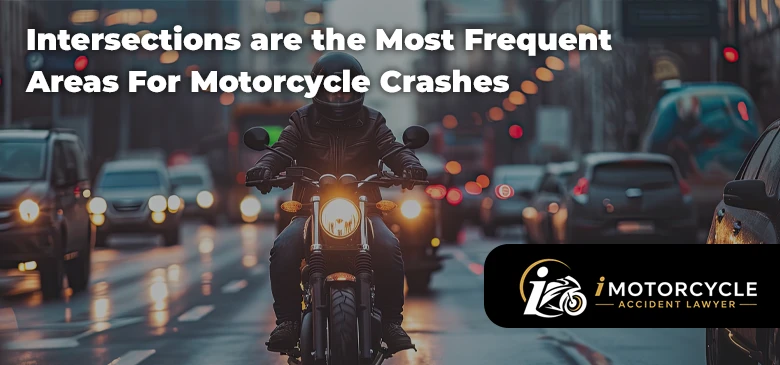 Intersections Are The Most Frequent Areas For Motorcycle Crashes